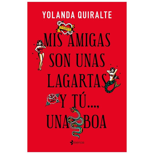 Grupo Planeta Mis Amigas Son Unas Lagartas Y Tú...una Boa | Pocket Edition